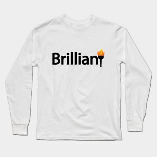 Brilliant being brilliant artistic design Long Sleeve T-Shirt